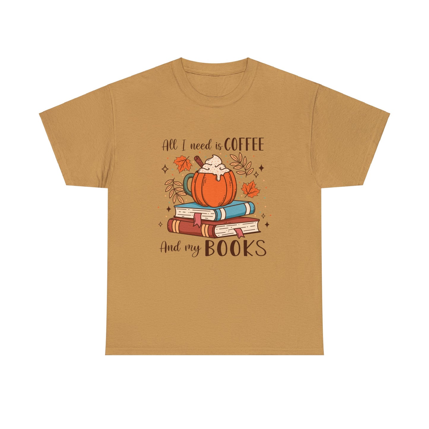 All I Need... - Unisex Heavy Cotton Tee
