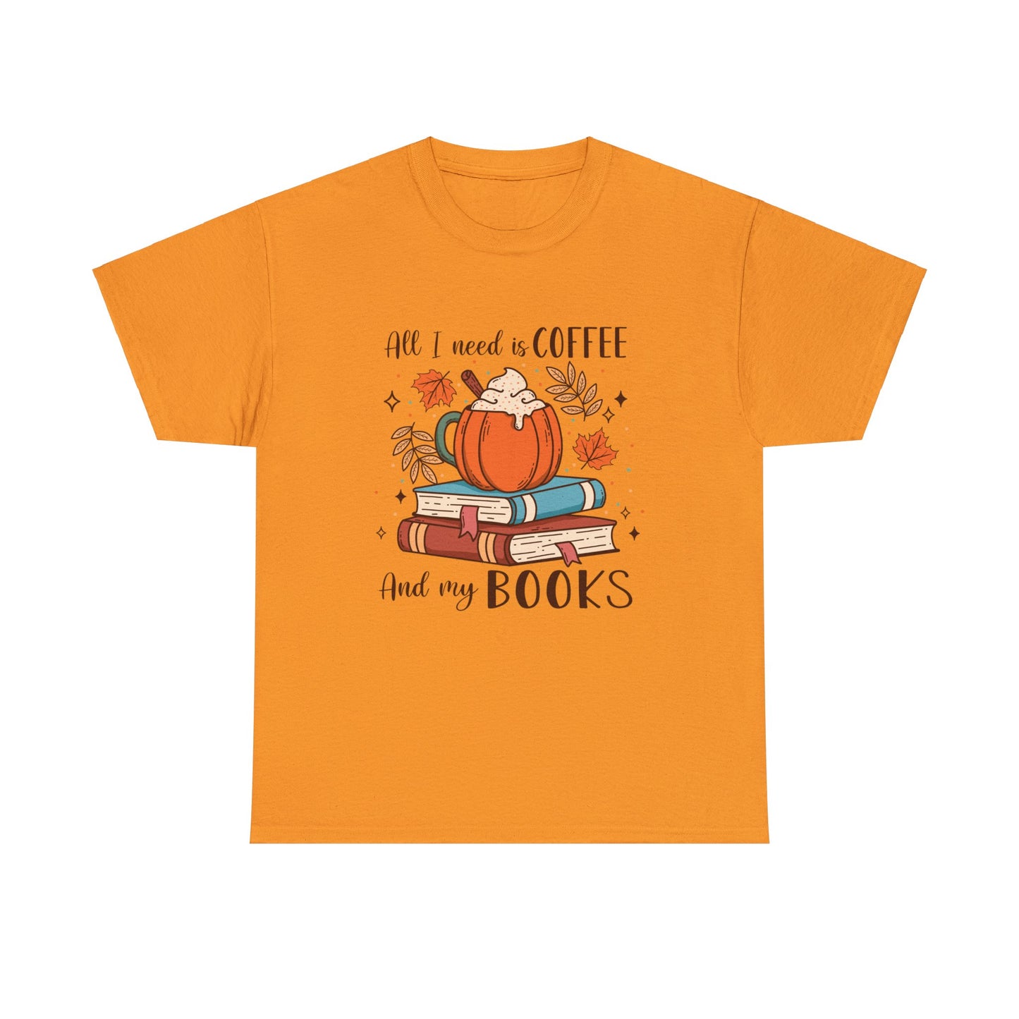 All I Need... - Unisex Heavy Cotton Tee