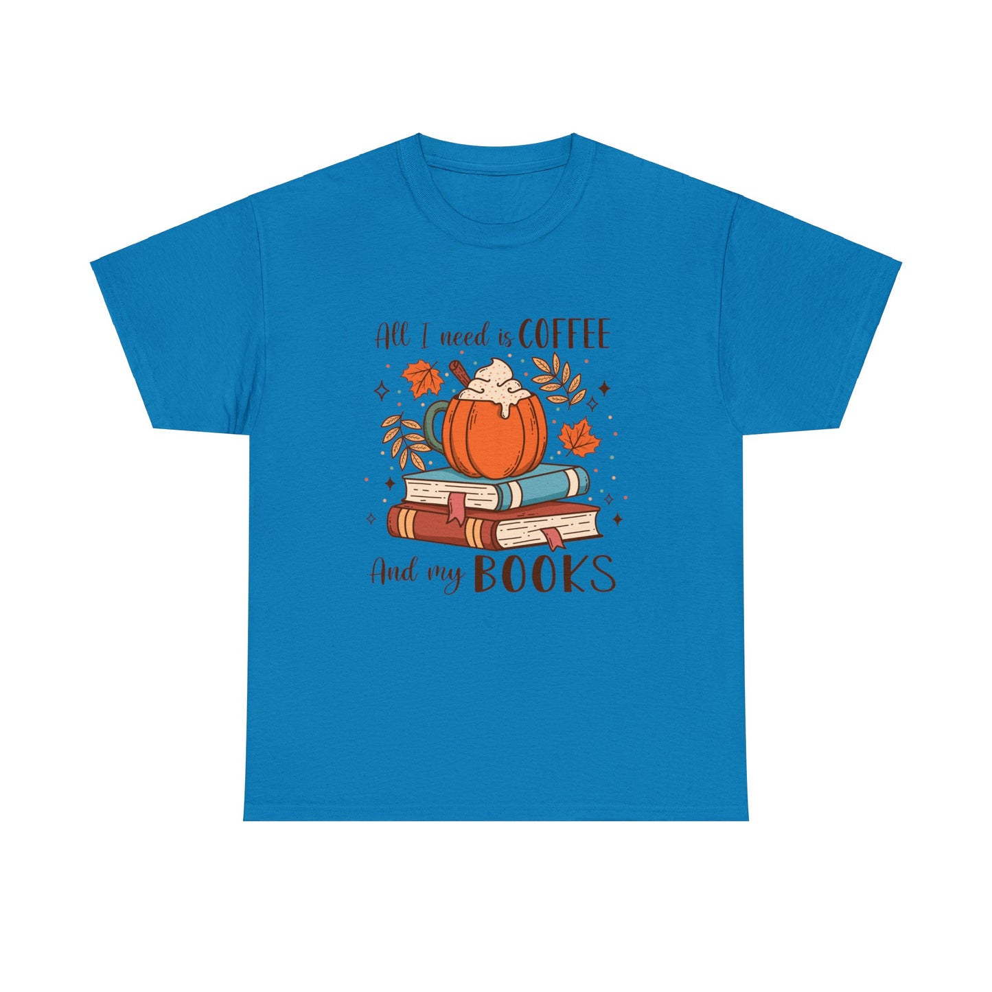 All I Need... - Unisex Heavy Cotton Tee