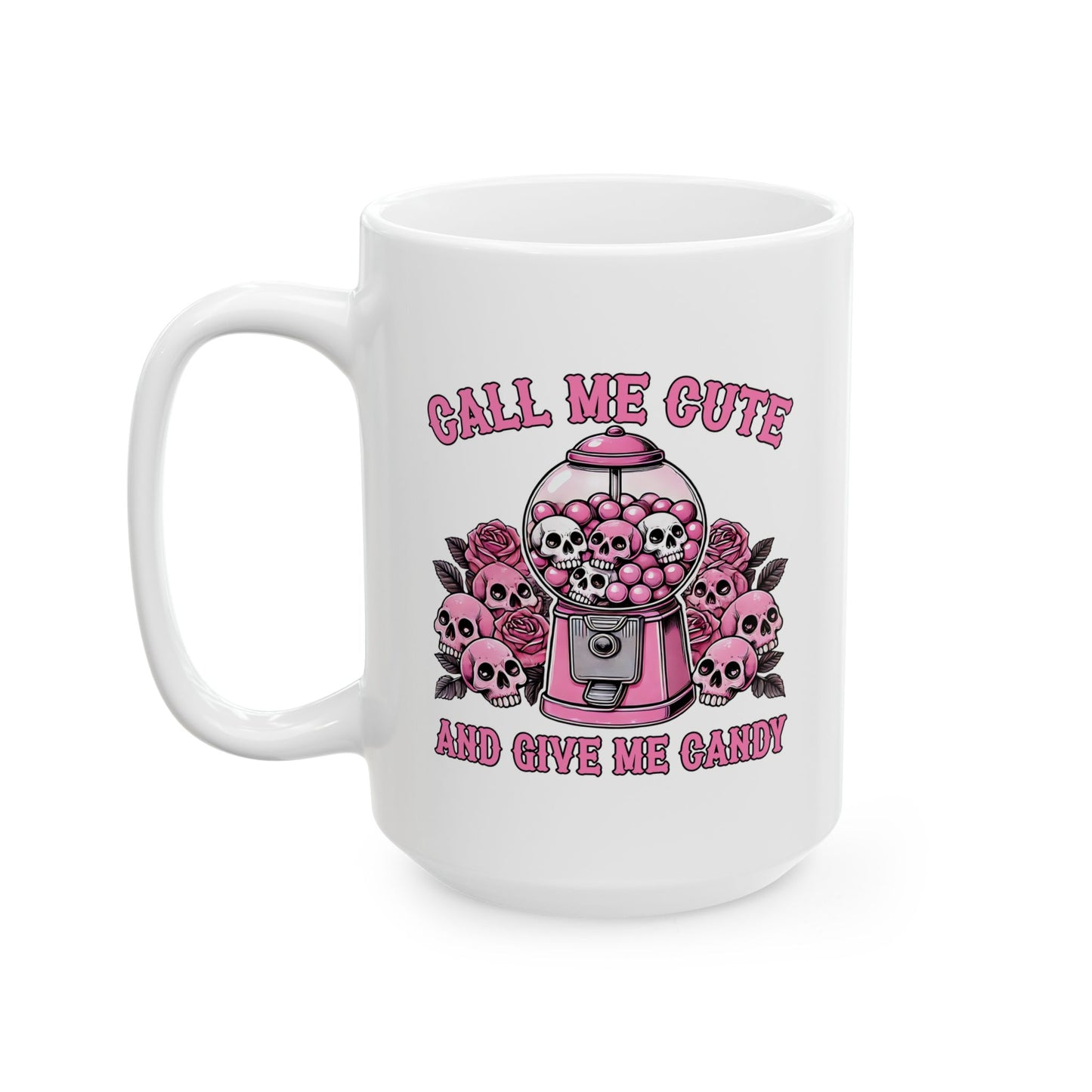 Call me Cute - Ceramic Mug, (11oz, 15oz)