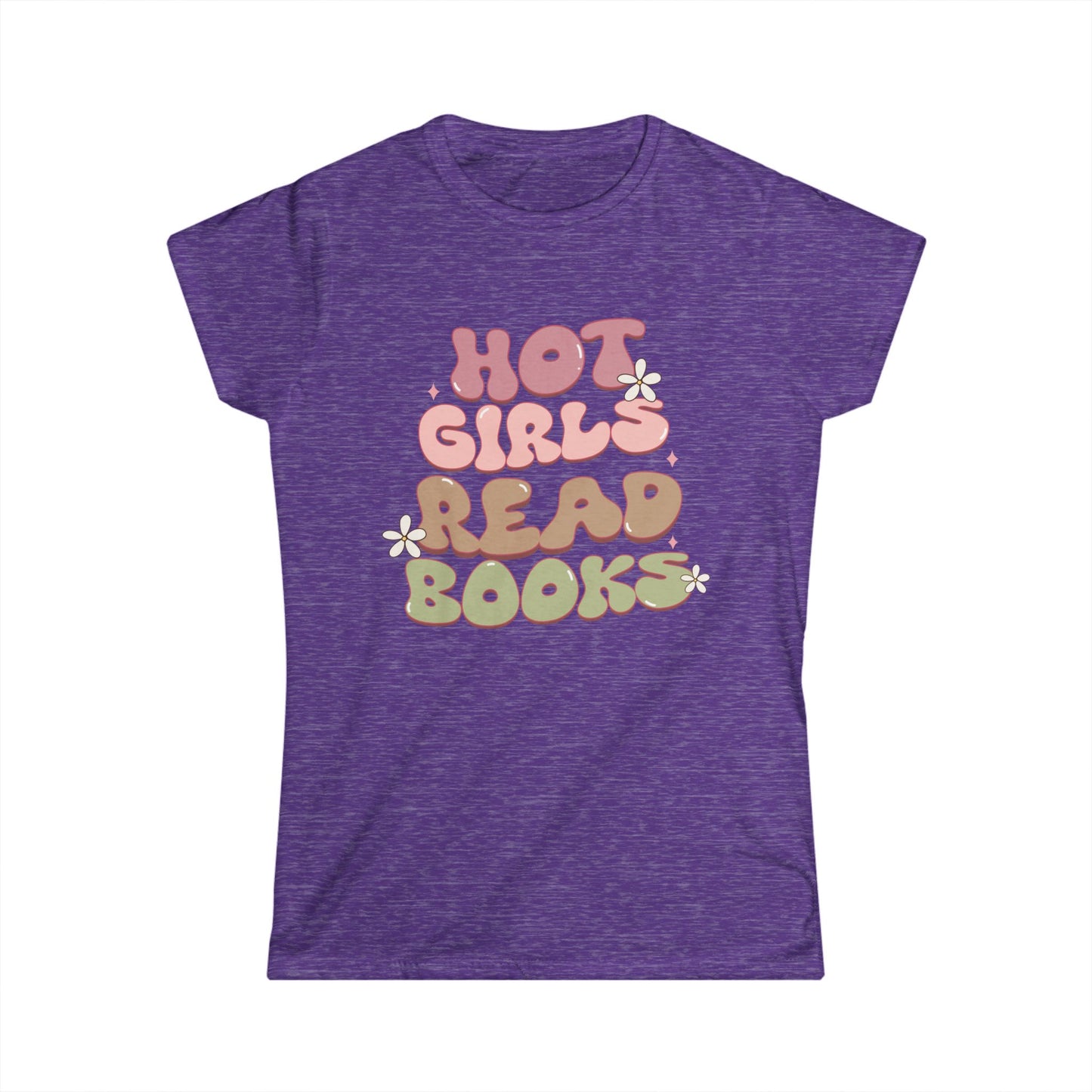 Hot Girls - Women's Softstyle Tee