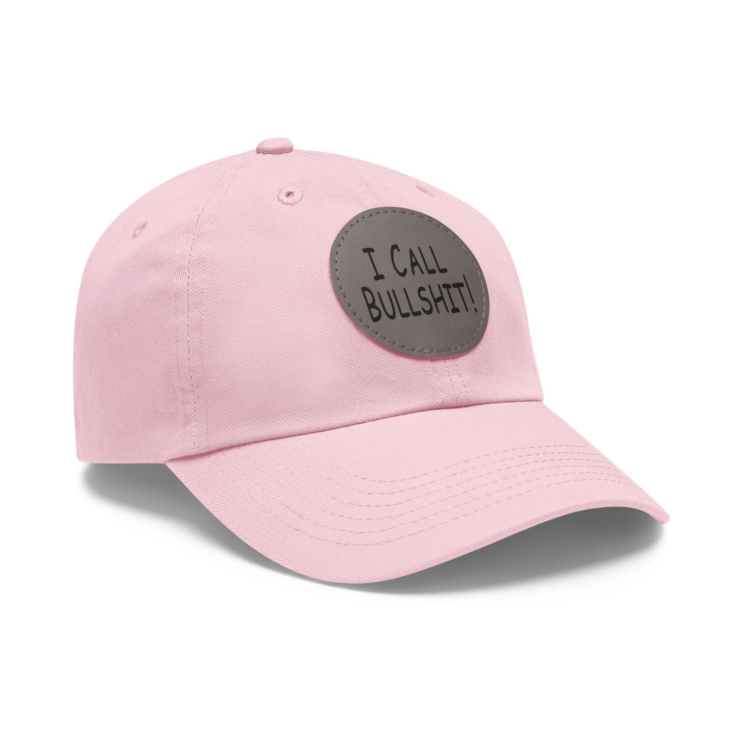 I Call Bullsh*t! Hat with Leather Patch (Round)