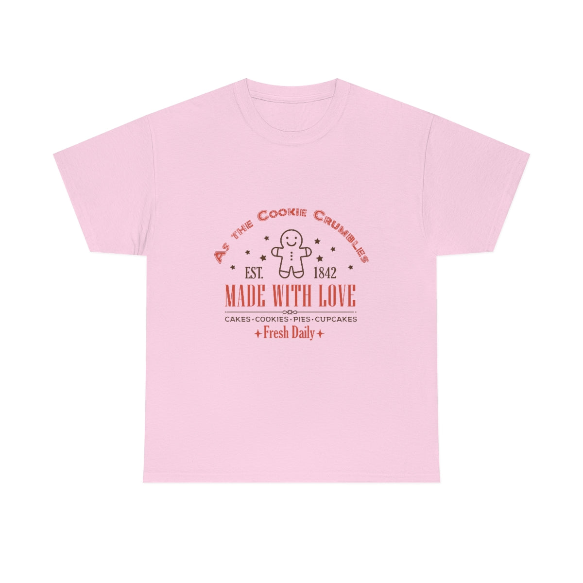 As the Cookie Crumbles T-Shirt