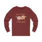 Thick Thighs & Pumpkin Pies - Unisex Jersey Long Sleeve Tee