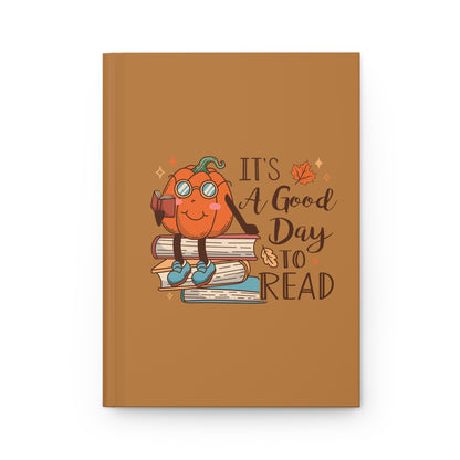 It's a Good Day to Read - Hardcover Journal Matte