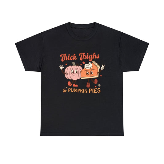 Thick Thighs & Pumpkin Pies - Unisex Heavy Cotton Tee