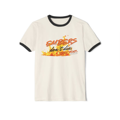 Embers Don't Die T-Shirt