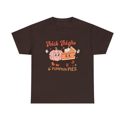 Thick Thighs & Pumpkin Pies - Unisex Heavy Cotton Tee