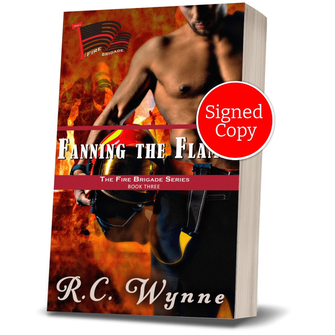 Fanning the Flames ~ The Fire Brigade Book 3 ~ Signed Copy