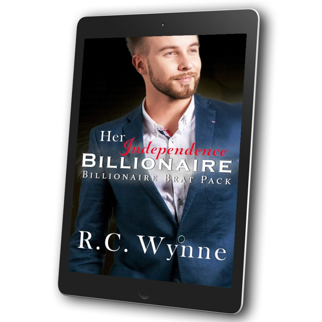 Billionaire Brat Pack - Book 4 - Her Independence Billionaire