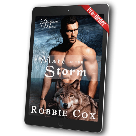 Mate in the Storm ~ Destined Mates Book 7 ~ eBook