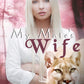 Destined Mates - Book 5 - My Mate's Wife