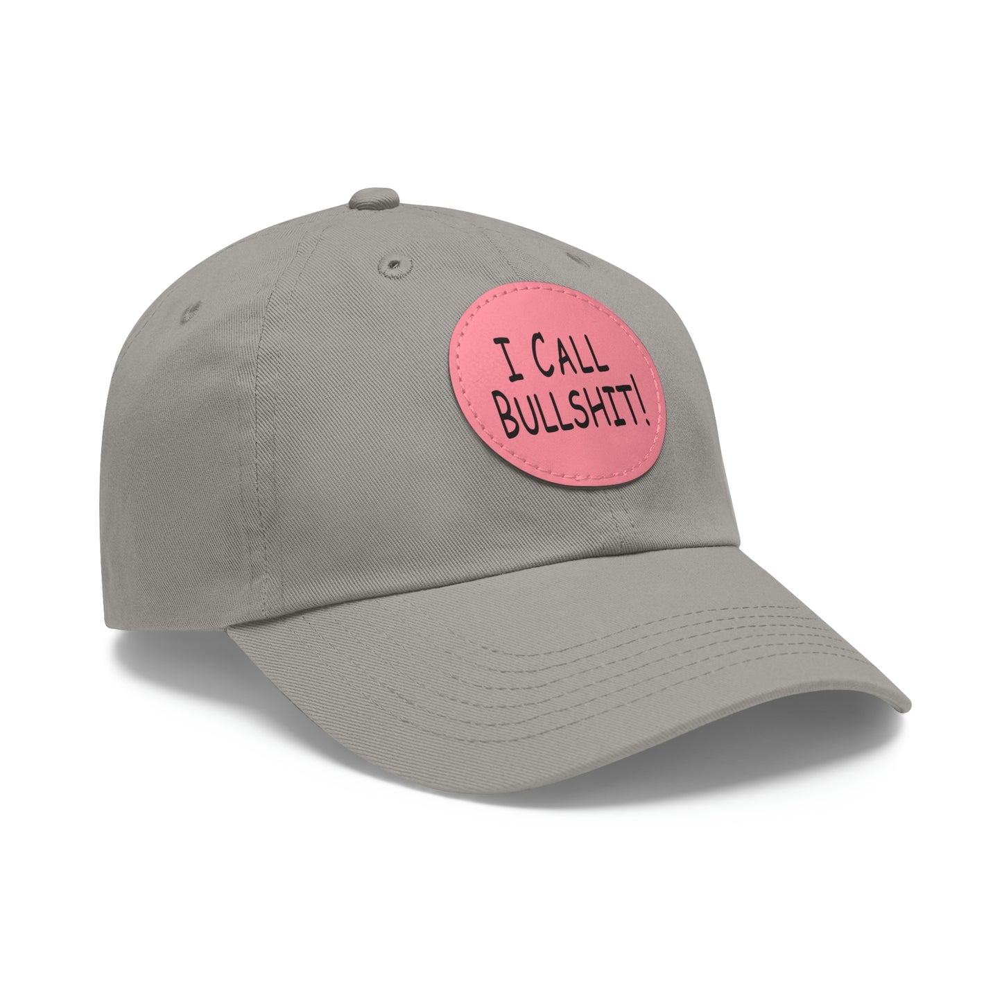 I Call Bullsh*t! Hat with Leather Patch (Round)