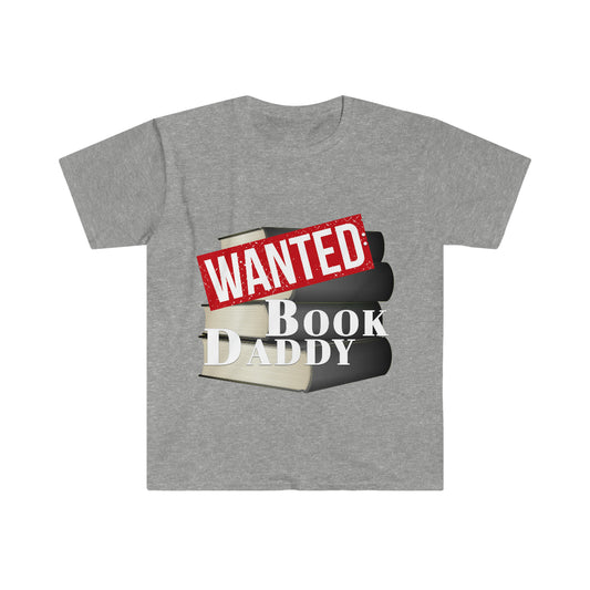 Wanted: Book Daddy - Unisex Softstyle T-Shirt