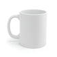 Huggles Make the World Go Round!! Ceramic Mugs (11oz)