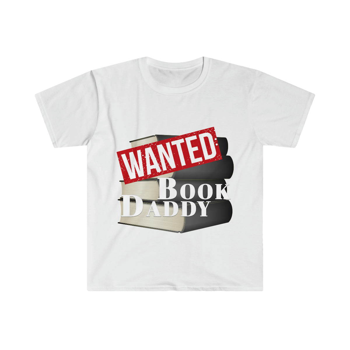 Wanted: Book Daddy - Unisex Softstyle T-Shirt