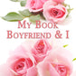 My Book Boyfriend & I