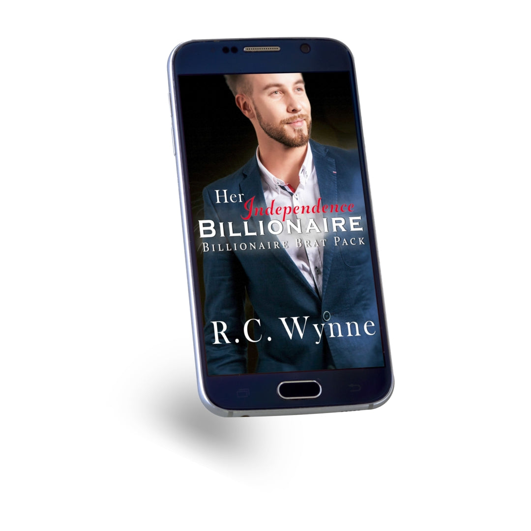 Billionaire Brat Pack - Book 4 - Her Independence Billionaire