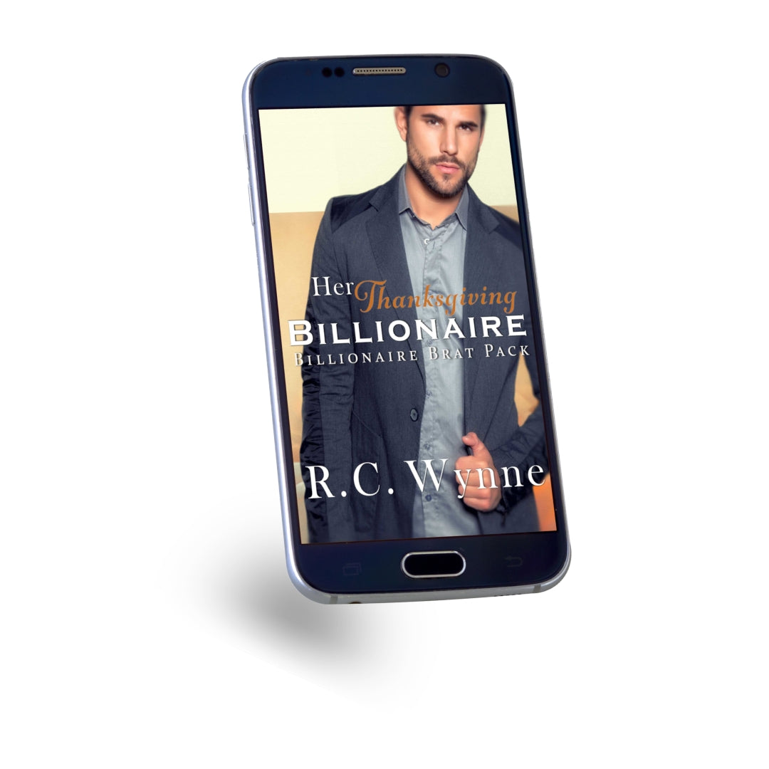 Billionaire Brat Pack - Book 5 - Her Thanksgiving Billionaire