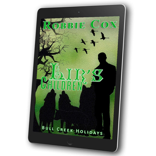 Bull Creek Holidays - Book 3 - Lir's Children