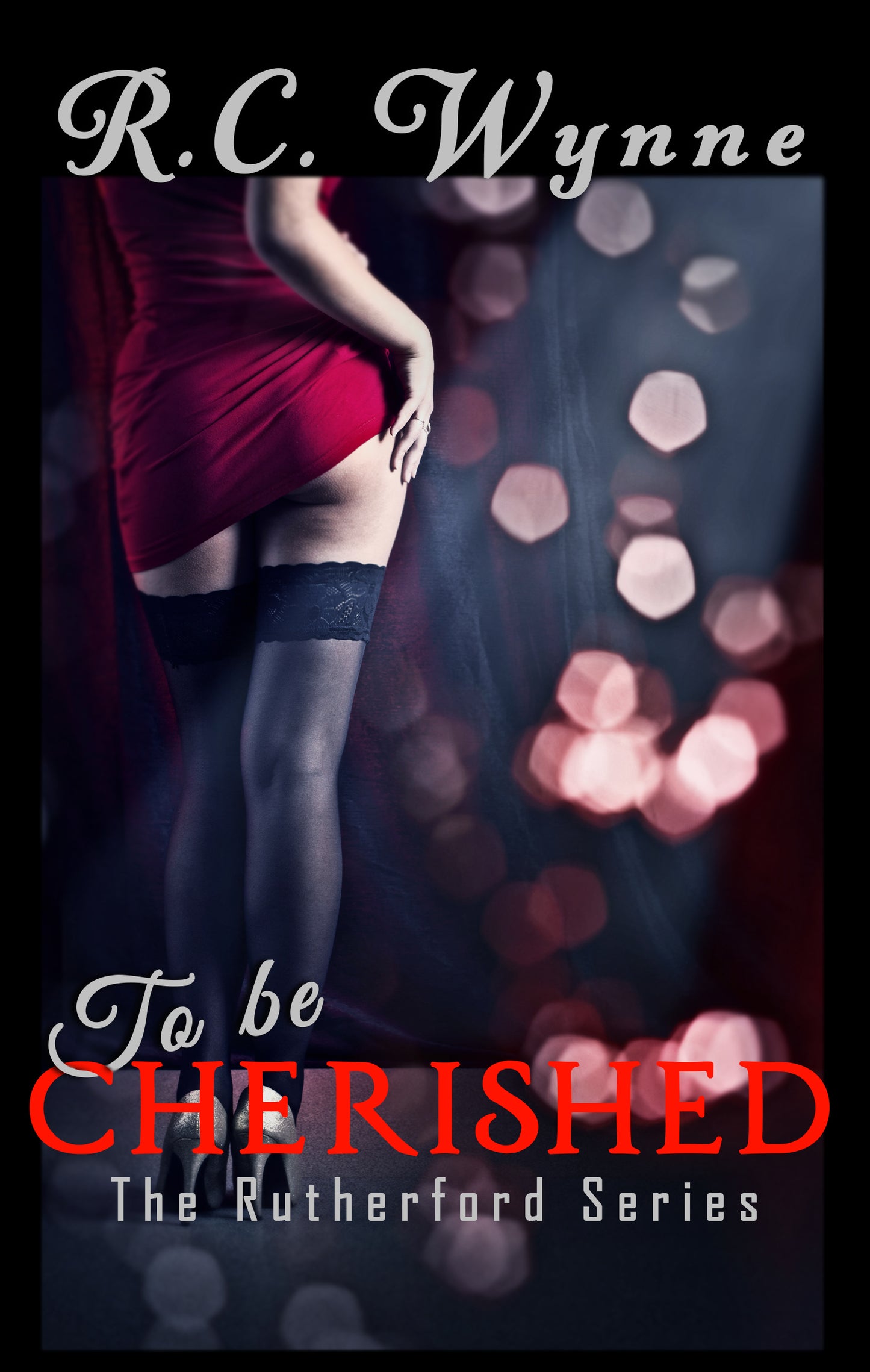 The Rutherford Series - Book 3 - To Be Cherished