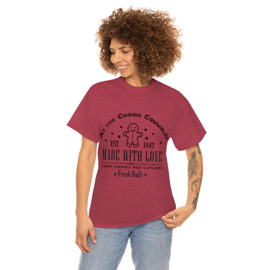 As the Cookie Crumbles Unisex Heavy Cotton Tee