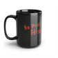 No Place to Hyde Black Mug, 15oz